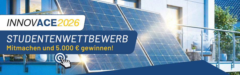INNVOACE 2026 - jetzt anmelden! Balkon Solar Panel (PV) an einem Balkon an einem modernen Haus angebracht. Im Vordergrund steht "INNOVACE 2026" sowie "Studentenwettbewerb - Mitmachen und 5000 Euro gewinnen!". Außerdem sieht man einen Finger, der auf einen Button klickt.